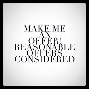 All reasonable offers considered!